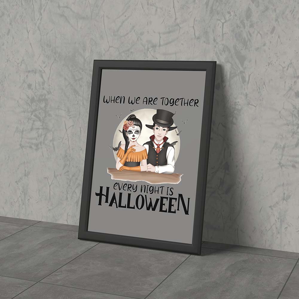 When we are together every night is Halloween | Vertical Framed Poster